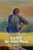 La Vie de mon Père