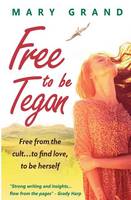 Free to Be Tegan