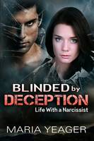 Blinded By Deception