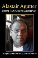 Creating The New Internet Super Highway