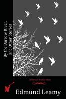 By the Barrow River, and Other Stories