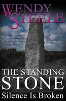The Standing Stone - Silence Is Broken
