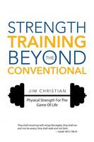 Strength Training Beyond The Conventional
