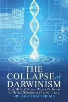 The Collapse of Darwinism