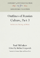 Outlines of Russian Culture, Part 3