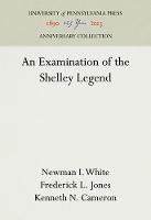 An Examination of the Shelley Legend