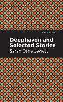 Deephaven and Selected Stories
