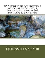 Business Intelligence with SAP BW 7.3 and SAP BI 4.0