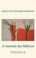 A mansao dos hibiscos