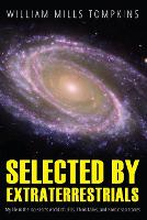 Selected by Extraterrestrials