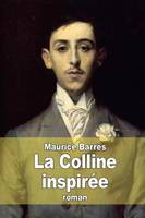 La Colline inspirée