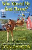 Who Moved My Goat Cheese?
