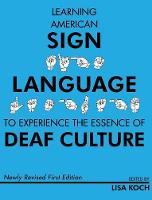 Learning American Sign Language to Experience the Essence of Deaf Culture