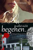 Du sollst nicht begehren ...
