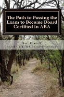 The Path to Passing the Exam to Become Board Certified in ABA