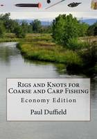 Rigs and Knots for Coarse and Carp Fishing