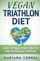 VEGAN TRIATHLON Diet