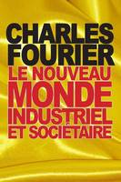 Le nouveau monde industriel et societaire