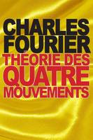 Theorie des quatre mouvements
