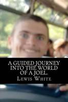 A guided journey into the world of a Joel.