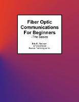 Fiber Optic Communications For Beginners