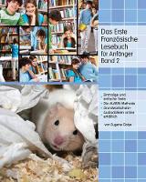 Das Erste Französische Lesebuch für Anfänger, Band 2