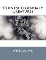 Chinese Legendary Creatures