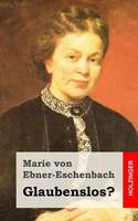 Glaubenslos?