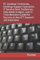 PC Desktop Technician, Desktop Support Specialist, It Service Desk Technician, Help Desk Analyst