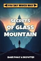 Secrets of Glass Mountain