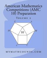 American Mathematics Competitions (AMC 10) Preparation (Volume 2)