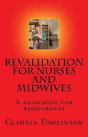 Revalidation for nurses and midwives