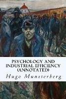 Psychology and Industrial Efficiency (annotated)