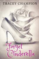 Forget Cinderella