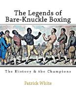 The Legends of Bare-Knuckle Boxing