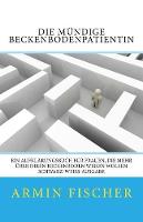 Die mündige Beckenbodenpatientin