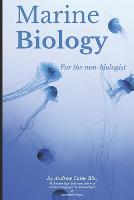 Marine Biology For The Non-Biologist