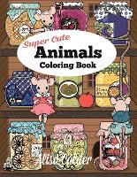 Super Cute Animals Coloring Book