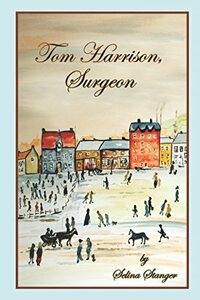 Tom Harrison, Surgeon (Gorton, Cumberland Town)