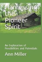 Harnessing the Pioneer Spirit