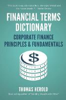 Financial Terms Dictionary - Corporate Finance Principles & Fundamentals