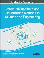 Handbook of Research on Predictive Modeling and Optimization Methods in Science and Engineering