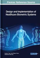 Design and Implementation of Healthcare Biometric Systems