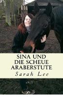 Sina und die scheue Araberstute