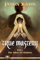 True Mastery