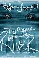 They Came from the River
