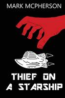 Thief on a Starship