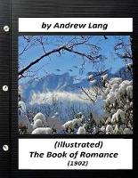 The book of romance (1902) (Illustrated) by Andrew Lang
