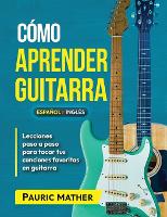 Cómo Aprender Guitarra