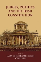 Judges, Politics and the Irish Constitution